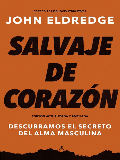 Title details for Salvaje de corazón, Edición ampliada by John Eldredge - Available